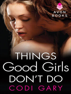 cover image of Things Good Girls Don't Do
